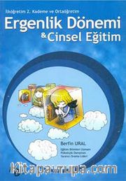 Ergenlik Dönemi Cinsel Eğitim <br /> İlköğretim 2. Kademe ve Ortaöğretim