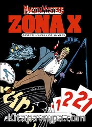Zona X 1 <br /> Özgür Hayaller Diyarı