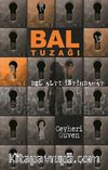 Bal Tuzağı & Bel Altı İstihbarat