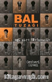 Bal Tuzağı <br /> Bel Altı İstihbarat
