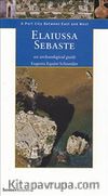 Elaiussa Sebaste & A Port City Between East West
