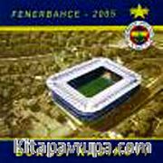 Fenerbahçe - 2005 / Burası Kadıköy!
