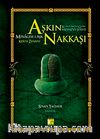 Aşkın Nakkaşı - Minager-i Aşk & Konularına Göre Mesnevi Şerhi