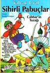 Sihirli Pabuçlar 1 & Cabbar'ın Tuzağı