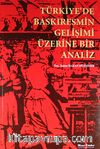 Türkiye'de Baskıresmin Gelişimi Üzerine Bir Analiz