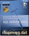 MCITP Self-Paced Training Kit (Exam 70-442): Designing and Optimizing Data Access by Using Microsoft SQL Server 2005