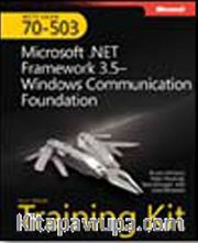 MCTS Self-Paced Training Kit (Exam 70-503): Microsoft® .NET Framework 3.0—Windows Communication Foundation