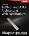 Microsoft® ASP.NET and AJAX: Architecting Web Applications