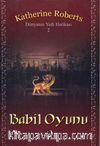 Babil Oyunu / Dünyanın Yedi Harikası 2