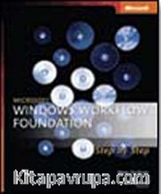 Microsoft® Windows® Workflow Foundation Step by Step
