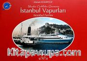 İstanbul Vapurları <br /> Yandan Çarklıdan Günümüze