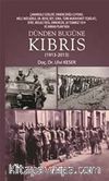 Dünden Bugüne Kıbrıs (1913-2013)