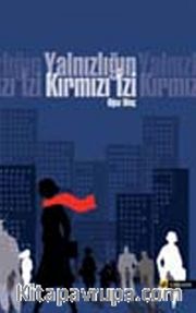 Yalnızlığın Kırmızı İzi