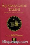 Aşıkpaşazade Tarihi (Osmanlı Tarihi 1285-1502)