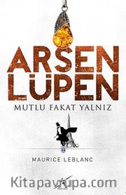 Mutlu Fakat Yalnız - Arsen Lüpen