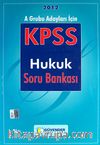 2012 A Grubu Adayları İçin KPSS Hukuk Soru Bankası