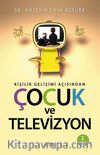 Kişilik Gelişimi Açısından Çocuk ve Televizyon