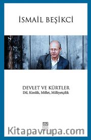Devletler ve Kürtler <br /> Din, Kimlik, Millet, Milliyetçilik