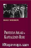 Protestan Ahlakı ve Kapitalizmin Ruhu