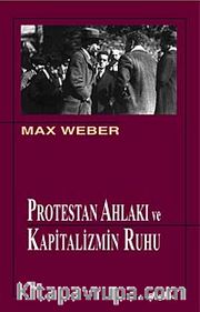 Protestan Ahlakı ve Kapitalizmin Ruhu