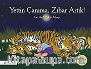 Yettin Canıma, Zıbar Artık!
