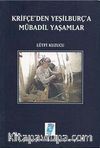 Krifçe'den Yeşilburça Mübadil Yaşamlar