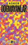 Asker Doğmayanlar