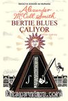 Bertie Blues Çalıyor & İskoçya Sokağı 44 Numara