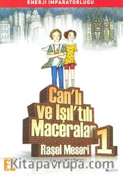 Can'lı ve Işıl'tılı Maceralar -1