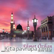 Son Nebi / Ahmet Özhan (CD)