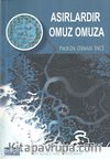 Asırlardır Omuz Omuza