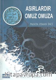 Asırlardır Omuz Omuza