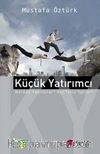 Küçük Yatırımcı & Nerede Yanıldılar? Neyi Yanlış Yaptılar?
