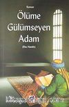 Ölüme Gülümseyen Adam (Ebu Hanife)