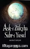 Aşk-ı Züleyha Sabr-ı Yusuf