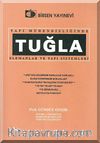Tuğla & Yapı Mühendisliğinde Tuğla Elemanlar ve Yapı Sistemleri