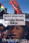 Devrimden Devrime Bolivya