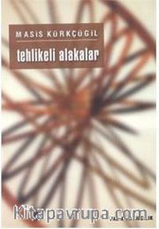 Tehlikeli Alakalar