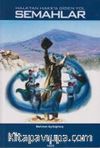 Halktan Hakk'a Giden Yol Semahlar