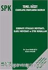 Sermaye Piyasası Mevzuatı İlgili Mevzuat ve Etik Kurallar / SPK - Temel Düzey