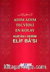Adım Adım Tecvidli En Kolay Kur'an-ı Kerim Elif Ba'sı