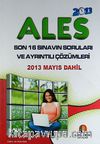 2013 ALES / Son 16 Sınavın Soruları ve Ayrıntılı Çözümleri (2013 Mayıs Dahil)