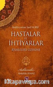 Hastalar ve İhtiyarlar Risaleleri Üzerine
