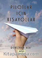 Pilotlar İçin Kısayollar