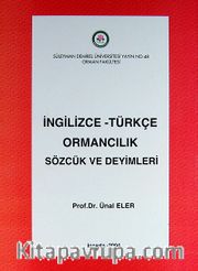İngilizce-Türkçe Ormancılık Sözcük ve Deyimleri