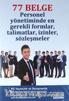 77 Belge Personel Yönetiminde En Gerekli Formlar, Talimatlar,İzinler,Sözleşmeler (Cd)