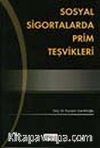 Sosyal Sigortalarda Prim Teşvikleri