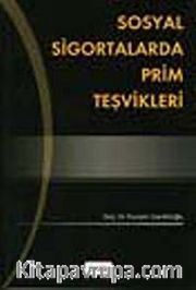 Sosyal Sigortalarda Prim Teşvikleri