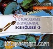 TRT Arşiv Serisi 270 / 50.Yıl İl İl Türkülerimiz Enstrümantal Ege Bölgesi -2