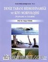 Deniz Tabanı Hidrodinamiği ve Kıyı Morfolojisi (Planlama ve Tasarım)